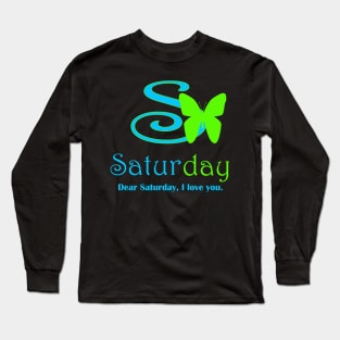 Saturday style Long Sleeve T-Shirt